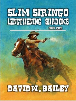 cover image of Slim Siringo--Lengthening Shadows